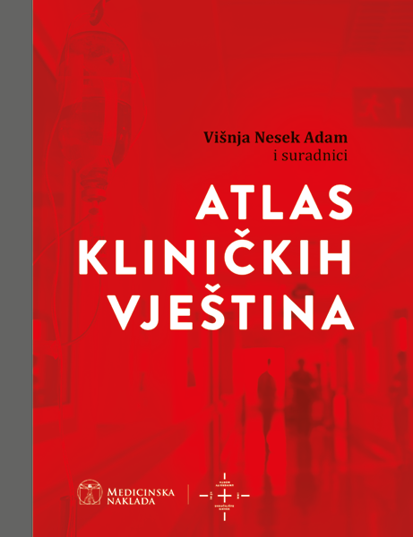 ATLAS KLINIČKIH VJEŠTINA — Višnja Nesek Adam i suradnici