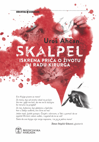 Skalpel – iskrena priča o životu i radu kirurga — Uroš Ahčan
